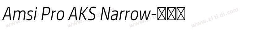 Amsi Pro AKS Narrow字体转换 Amsi Pro AKS Narrow字体转换